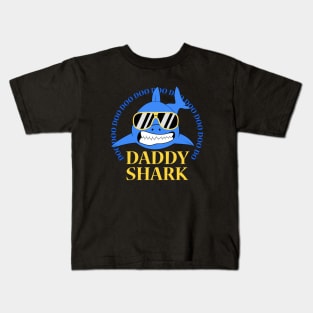 Daddy Shark Doo Doo Doo with Sunglasses Kids T-Shirt